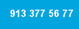 913 377 56 77 913 377 56 77